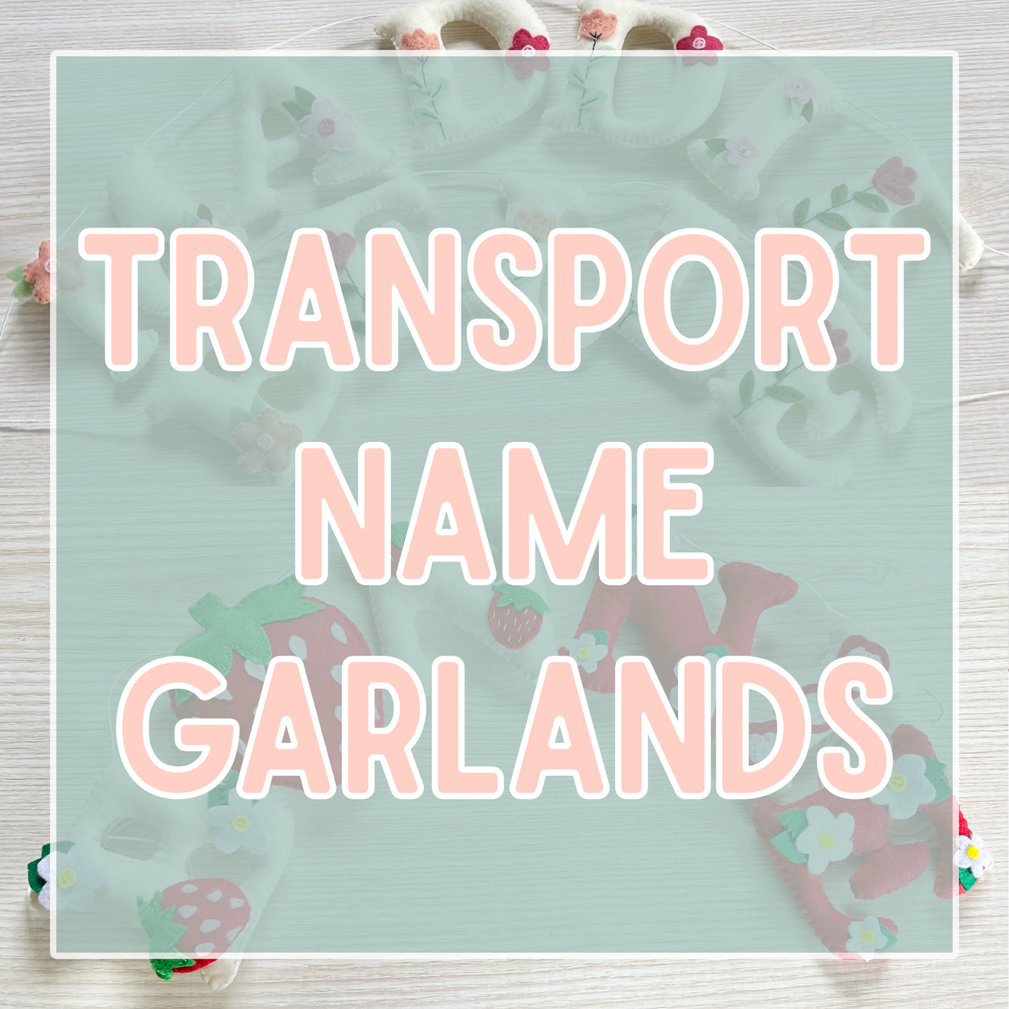 Transport name garland